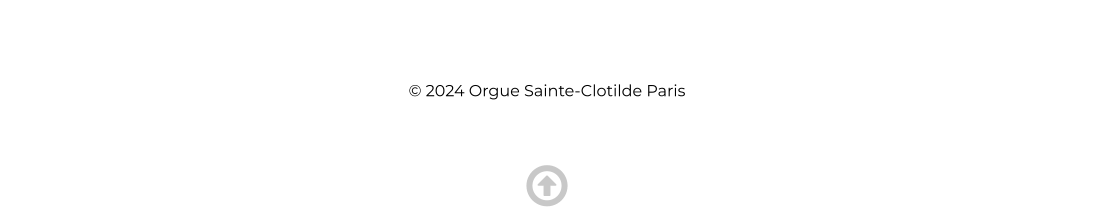 © 2024 Orgue Sainte-Clotilde Paris 