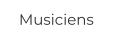 Musiciens
