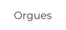 Orgues