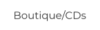 Boutique/CDs