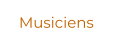 Musiciens