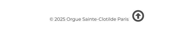 © 2025 Orgue Sainte-Clotilde Paris   