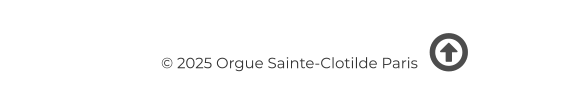 © 2025 Orgue Sainte-Clotilde Paris   
