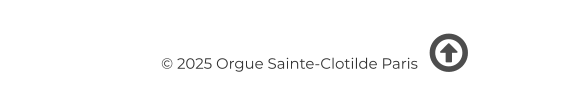 © 2025 Orgue Sainte-Clotilde Paris   