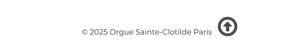 © 2025 Orgue Sainte-Clotilde Paris   