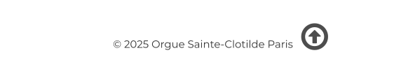 © 2025 Orgue Sainte-Clotilde Paris   