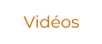 Vidéos